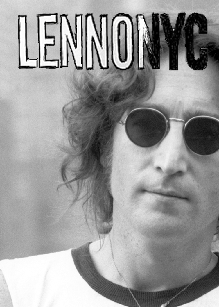 Nowhere Bros LENNONYC directed by Michael Epstein (2010)